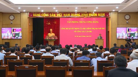 Công bố quyết định của Bộ Chính trị, Ban Bí thư về công tác cán bộ