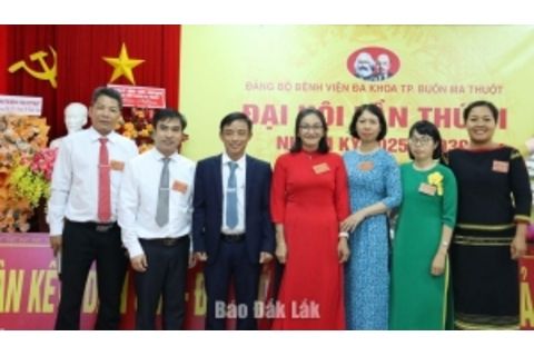 Đại hội Đảng bộ Bệnh viện Đa khoa Thành phố Buôn Ma Thuột lần thứ VI