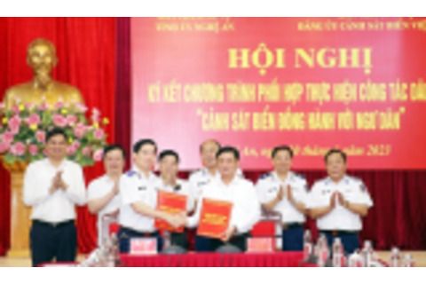 Nghệ An: Kết quả Chương trình phối hợp thực hiện công tác dân vận “Cảnh sát biển đồng hành với ngư dân” giai đoạn 2019 - 2024