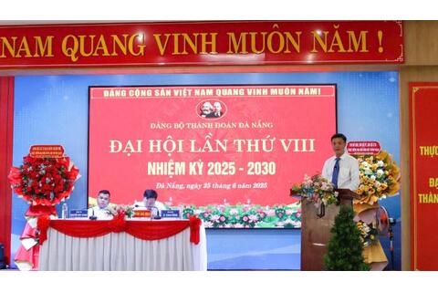 Đại hội Đảng bộ Thành Đoàn Đà Nẵng lần thứ VIII, nhiệm kỳ 2025 -2030