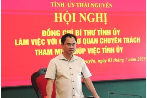 Đồng chí Bí thư Tỉnh ủy làm việc với các cơ quan chuyên trách tham mưu, giúp việc Tỉnh ủy