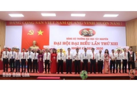 Đại hội đại biểu Đảng bộ Trường Đại học Tây Nguyên, nhiệm kỳ 2025 – 2030