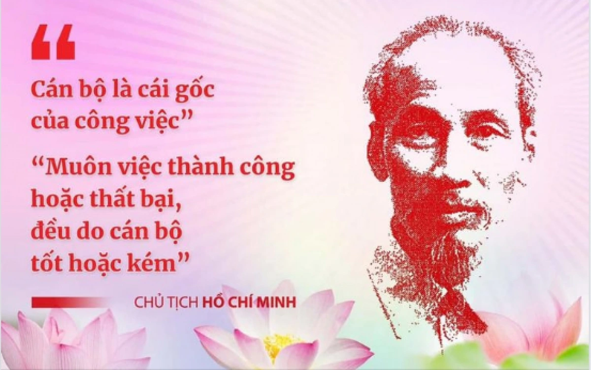 Học Bác, lựa chọn cán bộ xứng tầm
