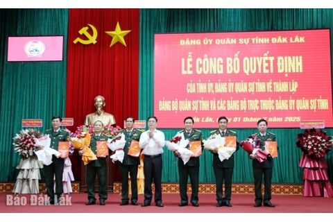 Công bố quyết định thành lập Đảng bộ Quân sự tỉnh Đắk Lắk