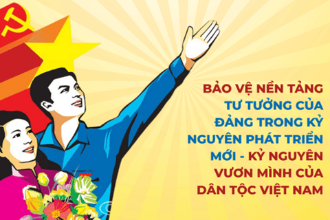 Tư duy chiến lược bảo vệ nền tảng tư tưởng của Đảng trong kỷ nguyên mới