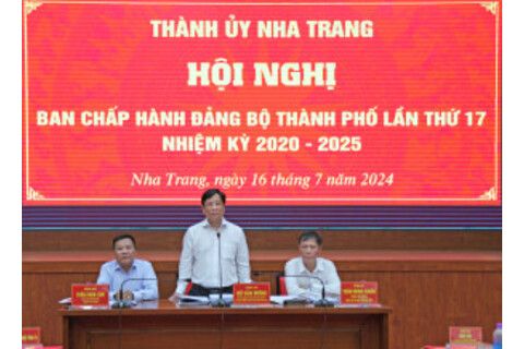 Hội nghị Thành ủy Nha Trang lần thứ 17