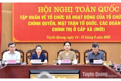 Tập huấn toàn quốc về vận hành hệ thống chính trị cấp xã mới