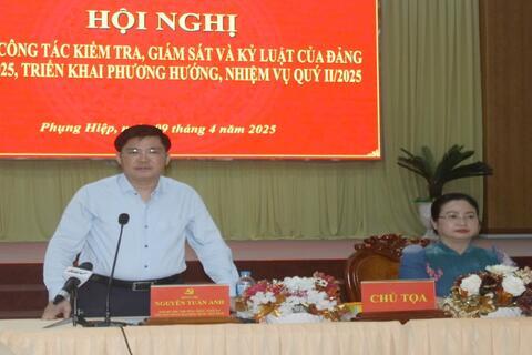 UBKT Tỉnh ủy Hậu Giang sơ kết công tác kiểm tra, giám sát và kỷ luật của Đảng Quý 1/2025 và triển khai phương hướng, nhiệm vụ Quý II/2025